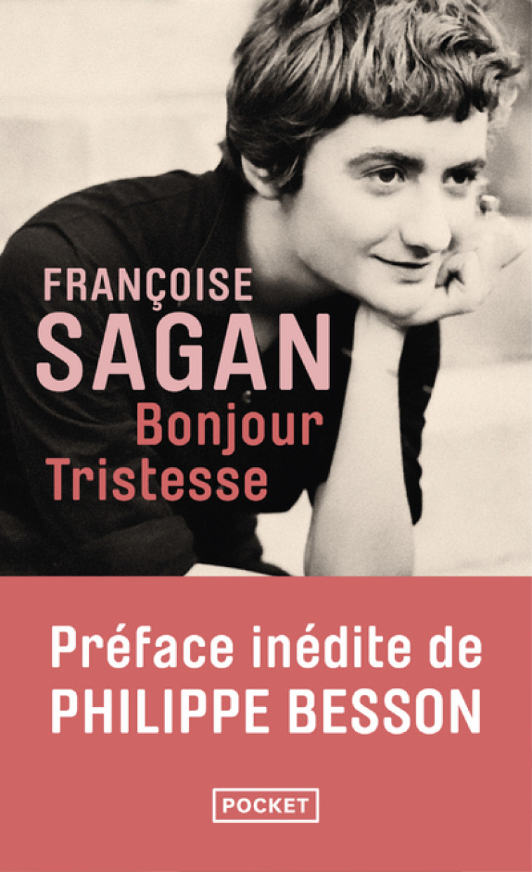 Bonjour Tristesse - Nouvelle édition - Françoise Sagan, Philippe Besson - POCKET