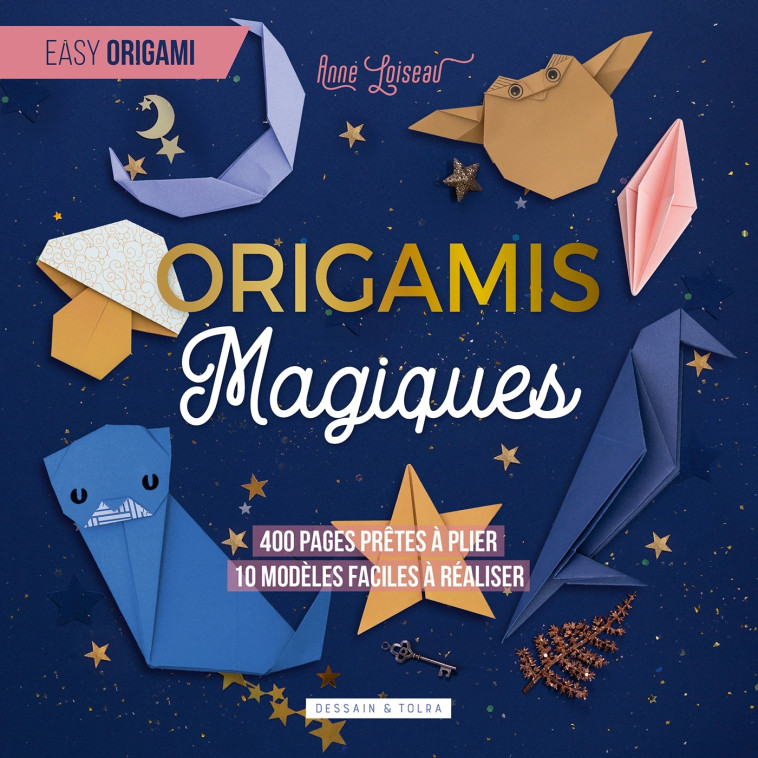 Origamis Magiques - XXX - DESSAIN TOLRA