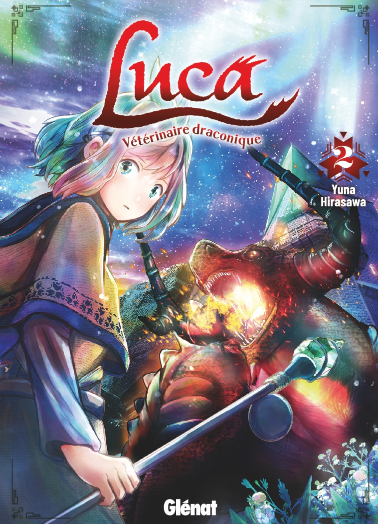 Luca, vétérinaire draconique - Tome 02 - Yuna Hirasawa - GLENAT