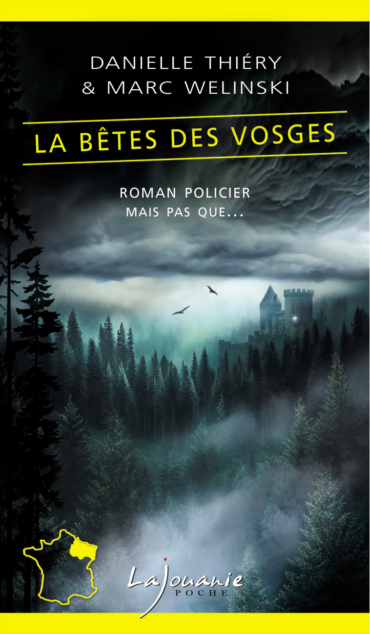 La Bête des Vosges (POCHE) - Danielle Thiéry, Marc Welinski - LAJOUANIE