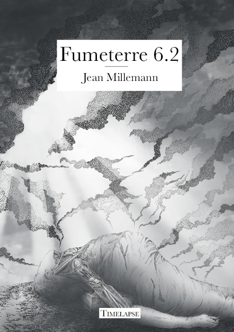 FUMETERRE 6.2 - Jean Millemann - TIMELAPSE