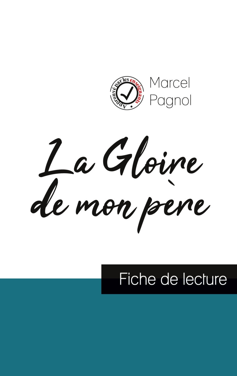 La Gloire de mon père de Marcel Pagnol (fiche de lecture et analyse complète de l'oeuvre) - MARCEL PAGNOL - COMPRENDRE LITT