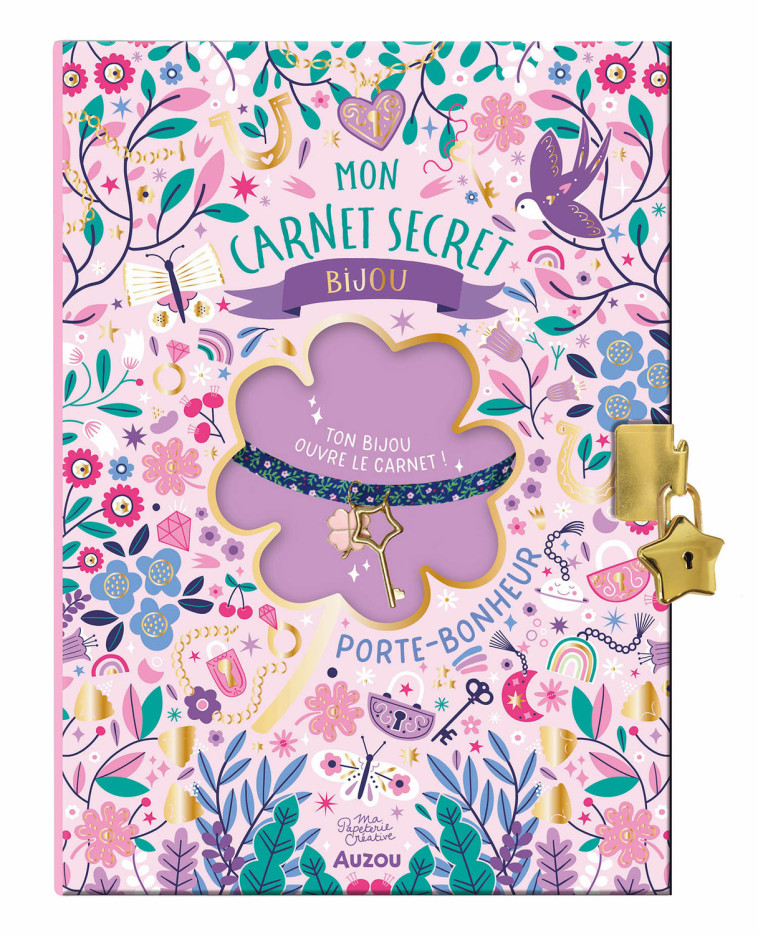 MA PAPETERIE CRÉATIVE - MON CARNET SECRET BIJOU PORTE-BONHEUR - Anna DEEGAN - AUZOU