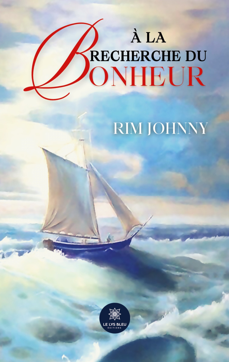 À la recherche du bonheur -  RIM JOHNNY, Rim Al Khach epouse Johnny - LE LYS BLEU