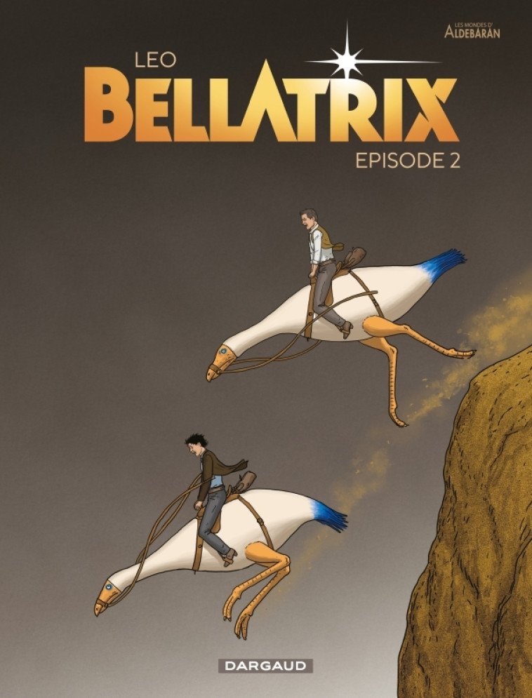 Bellatrix - Tome 2 - Bellatrix - Tome 2 - LEO LEO,  Leo - DARGAUD