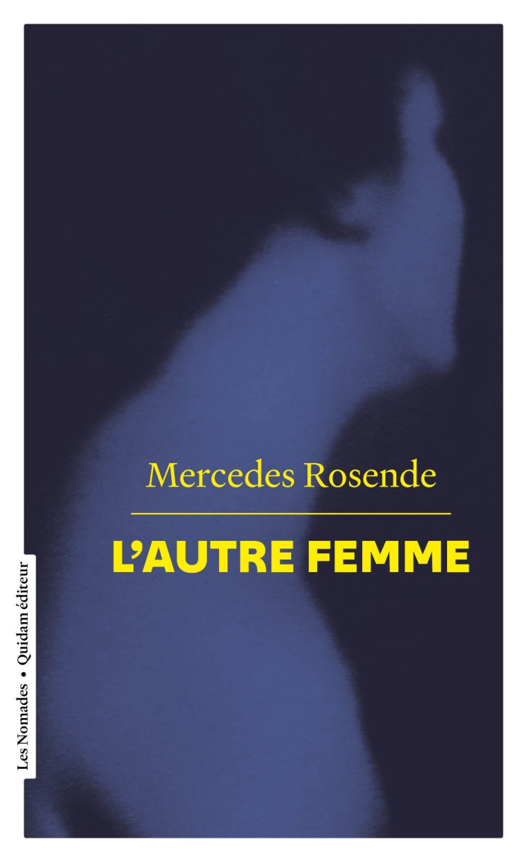 L'autre femme - Mercedes ROSENDE, Marianne Millon - QUIDAM