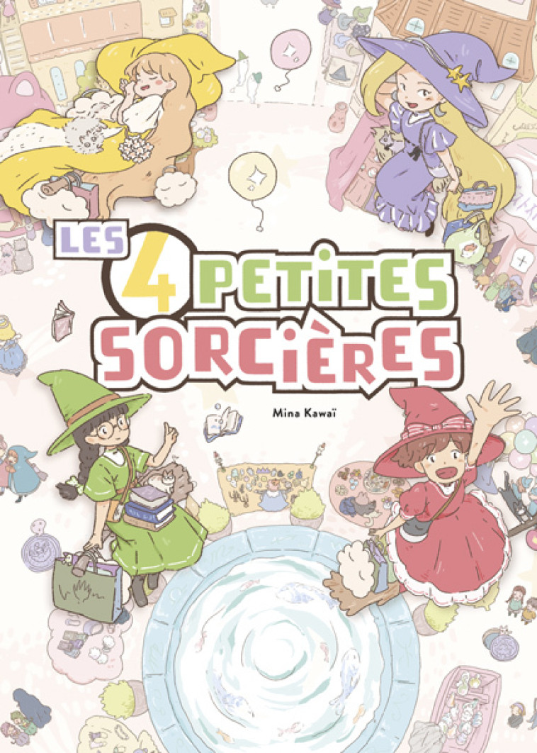 Les 4 petites sorcières -  Kawai Mina, Mina Kawai, Corinne Atlan - KALEIDOSCOPE