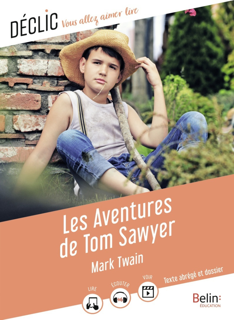 Les Aventures de Tom Sawyer - Mark Twain, Martine Pelé - BELIN EDUCATION