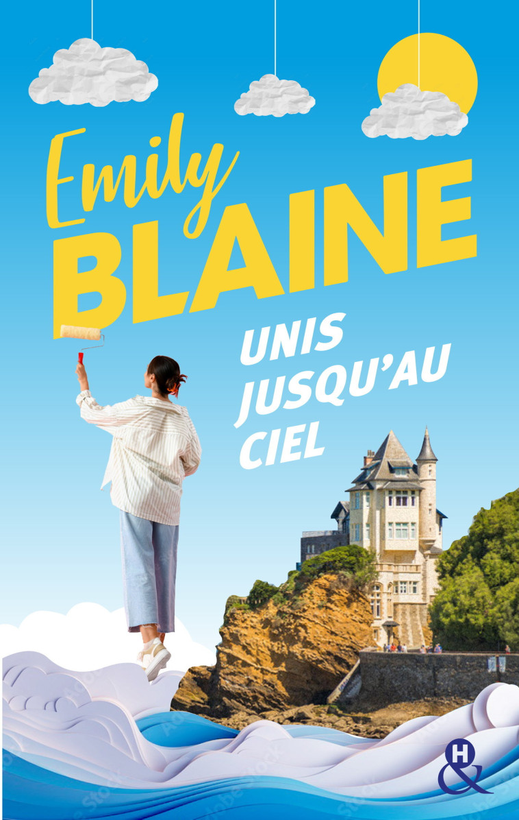 Unis jusqu'au ciel - Emily Blaine - HARLEQUIN