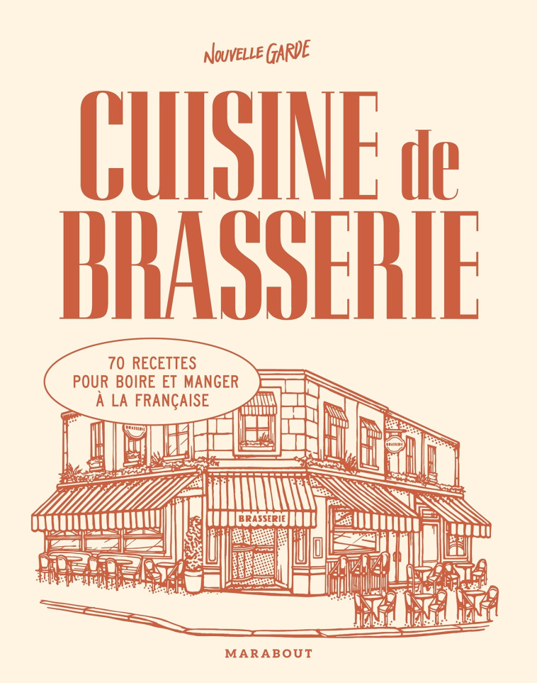 Cuisine de brasserie - Nouvelle garde Nouvelle garde,  Nouvelle garde - MARABOUT