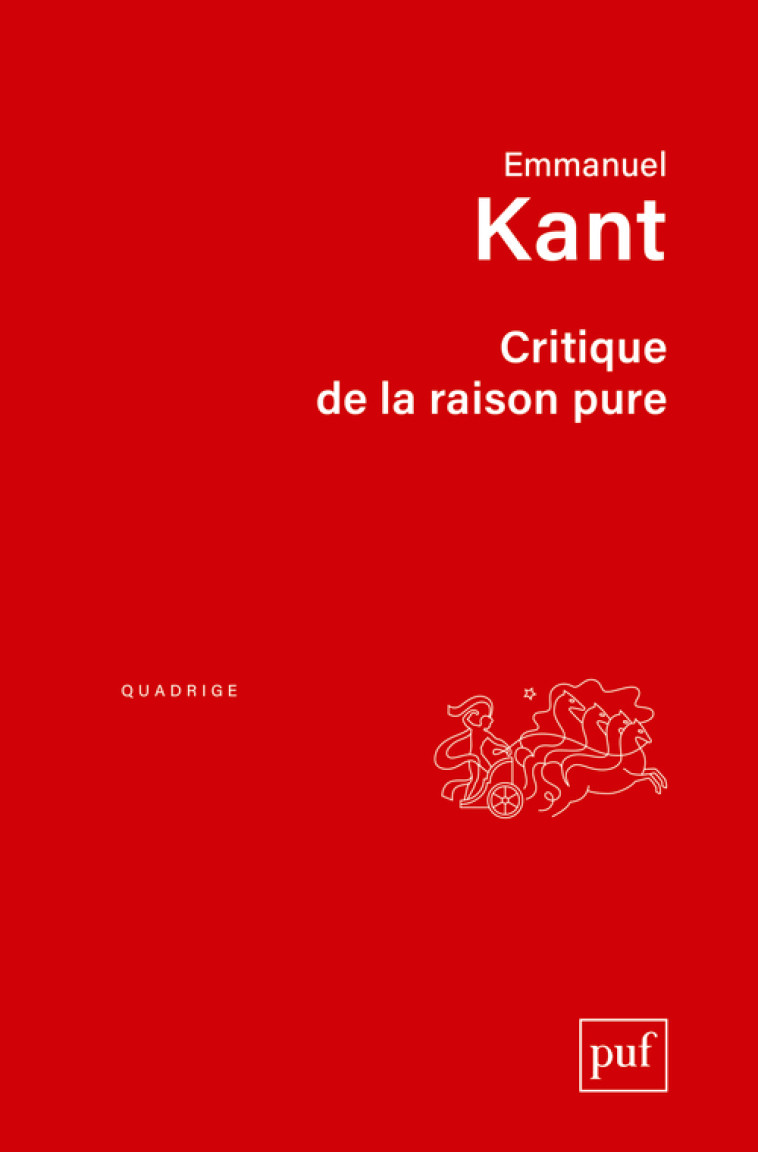 Critique de la raison pure - Emmanuel Kant - PUF