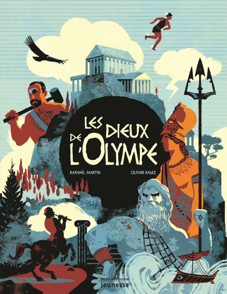 Les Dieux de l'Olympe - Raphaël Martin, Olivier Balez - MARTINIERE J