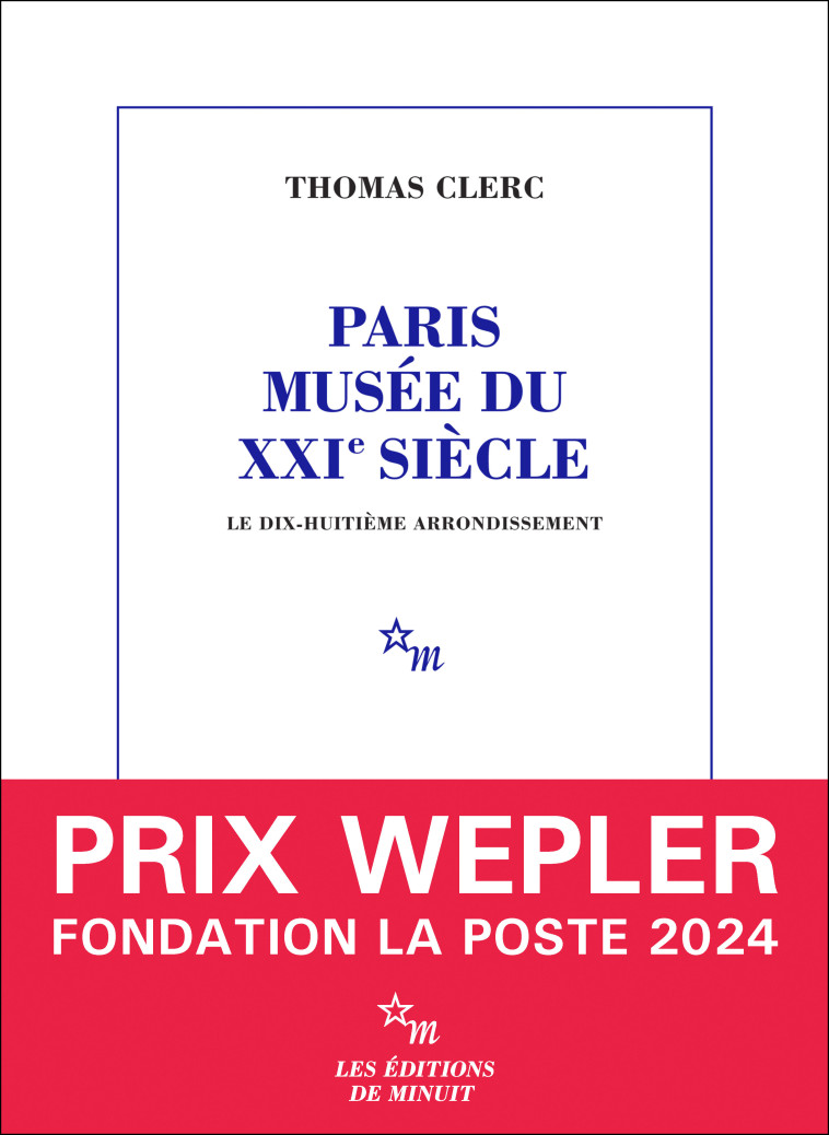 Paris, musée du XXIe siècle - Le 18e arrondissement - Thomas CLERC - MINUIT