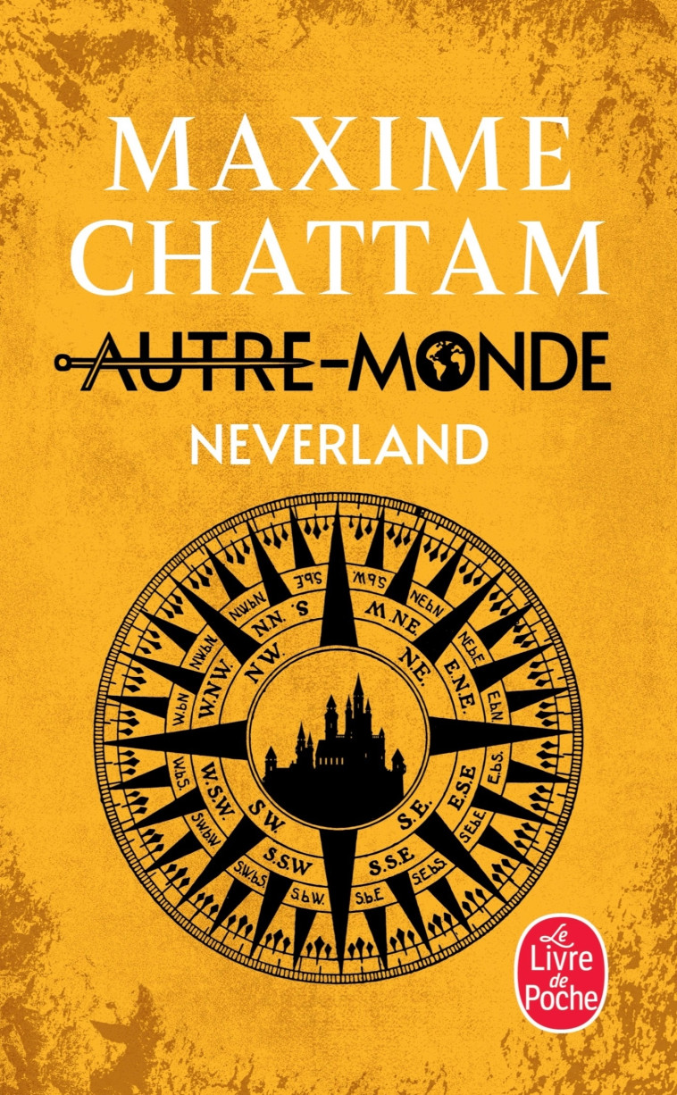 Neverland (Autre-Monde, Tome 6) - Maxime Chattam - LGF