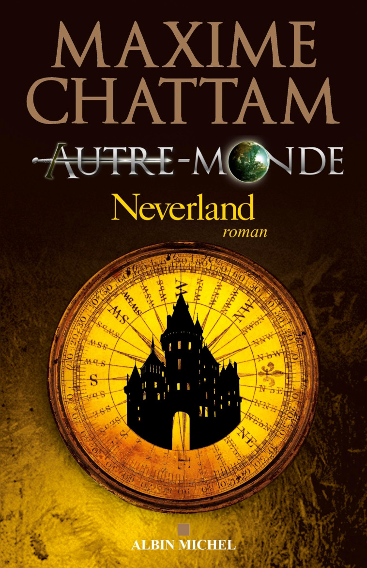 Autre-monde - tome 6 - Maxime Chattam - ALBIN MICHEL