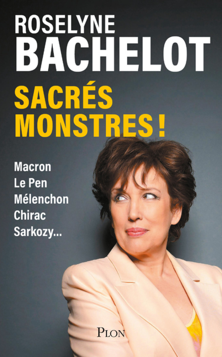 Sacrés monstres ! - Roselyne Bachelot - PLON