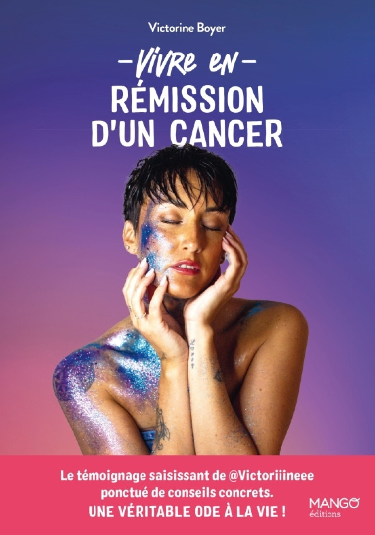 Vivre en rémission d'un cancer - Victorine Boyer - MANGO