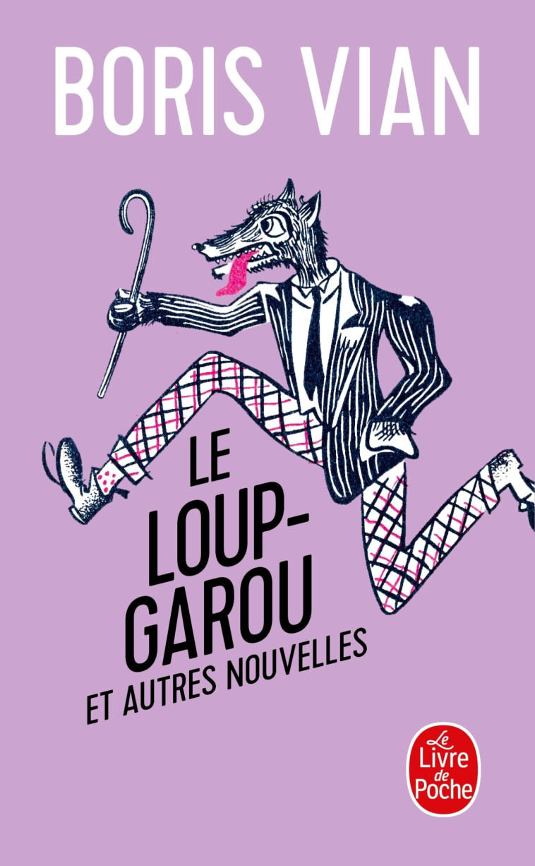 Le loup-garou et autres nouvelles - Boris Vian - LGF