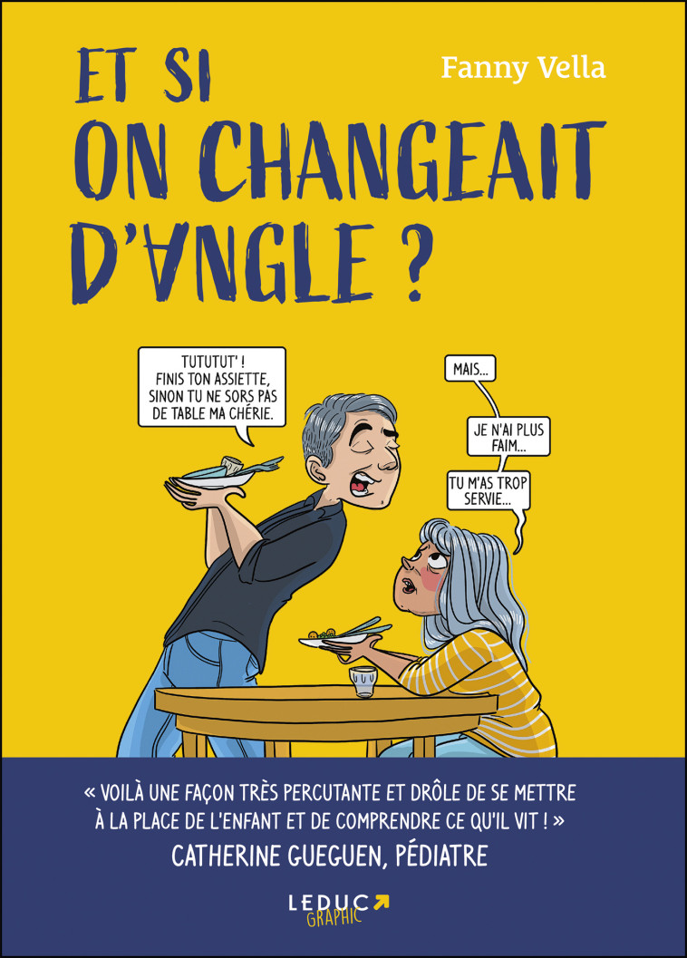 Et si on changeait d'angle ? - Fanny Vella - LEDUC GRAPHIC