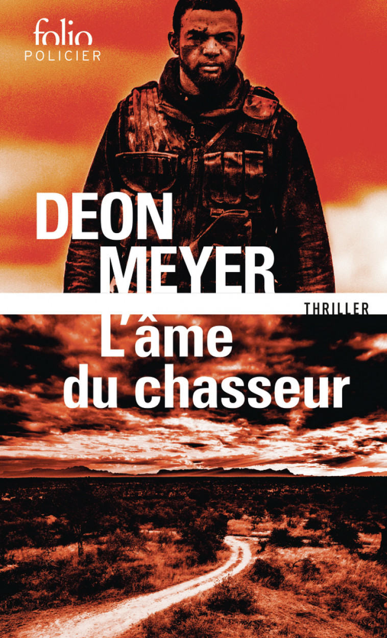 L'âme du chasseur -  DEON MEYER, Deon Meyer, Estelle Roudet - FOLIO