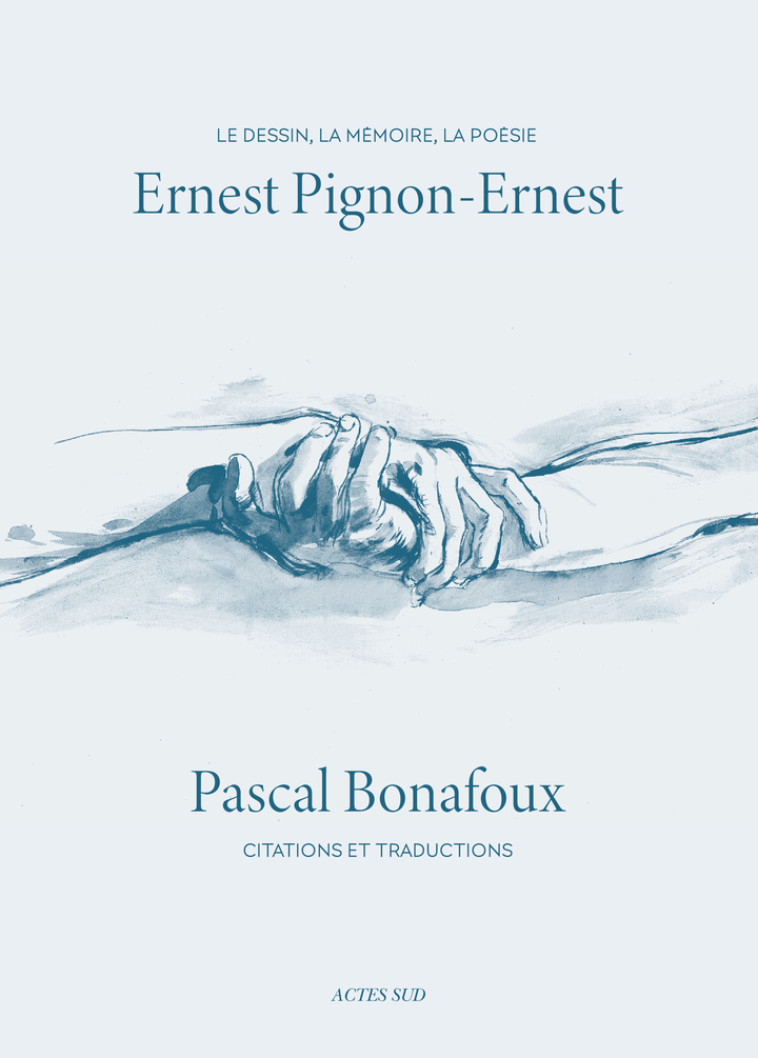 Ernest Pignon-Ernest - Pascal Bonafoux, Ernest Pignon-Ernest - ACTES SUD