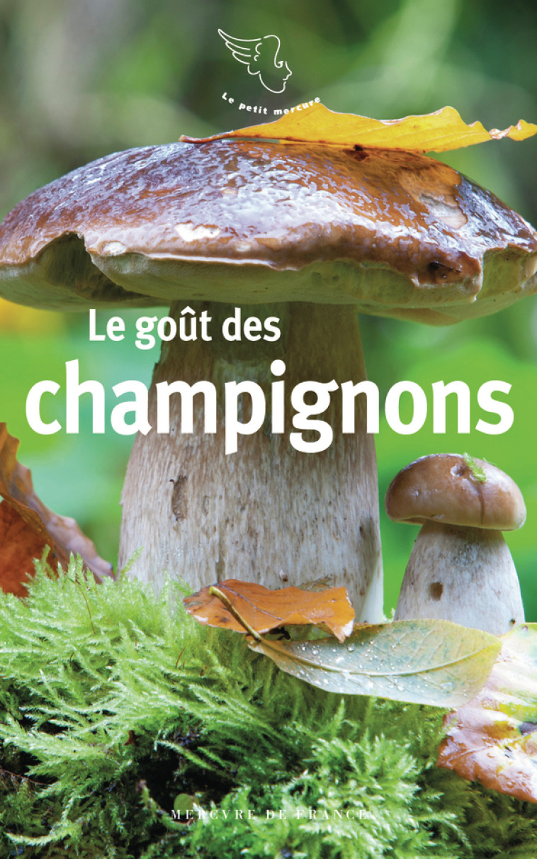 Le goût des champignons -  Collectifs - MERCURE DE FRAN