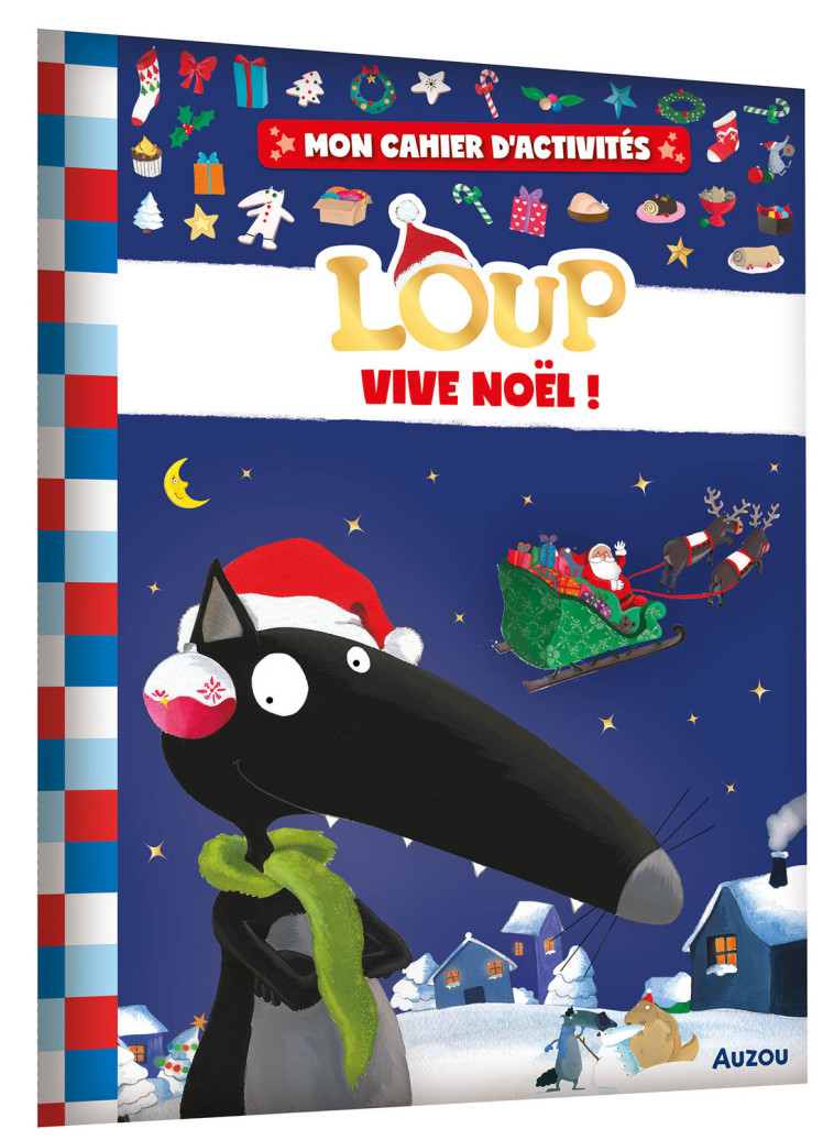 MON CAHIER D'ACTIVITÉS LOUP - VIVE NOËL ! - Orianne Lallemand, Éléonore THUILLIER - AUZOU