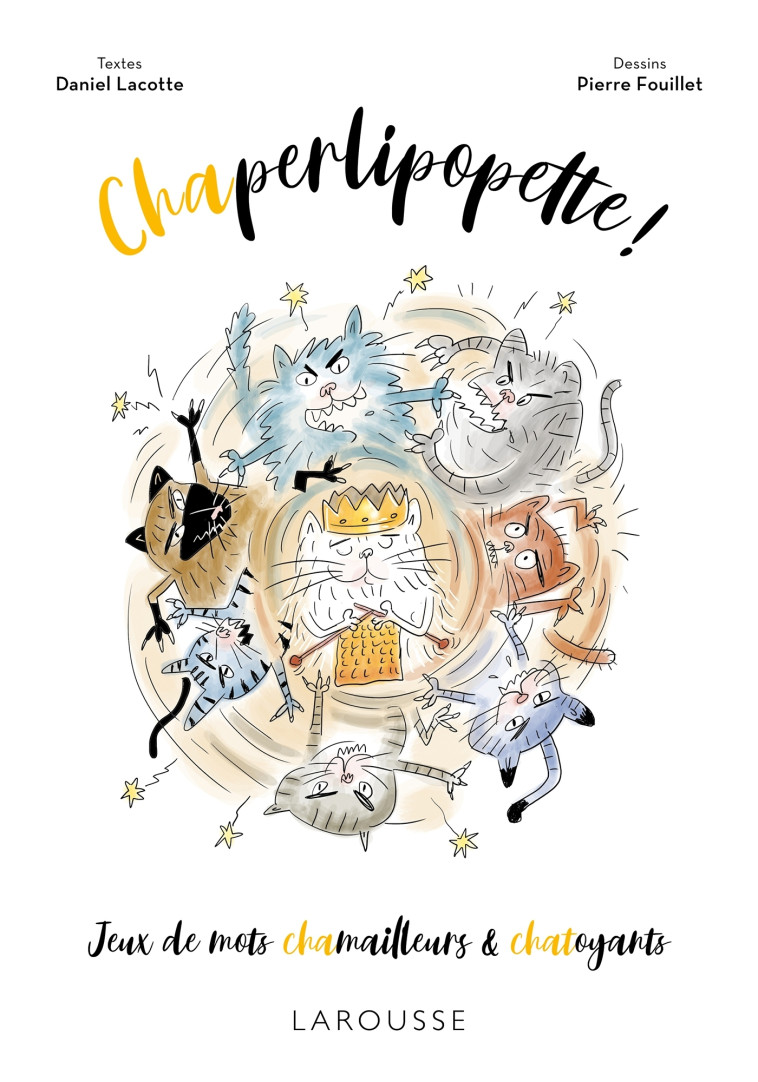 Chaperlipopette ! -  Collectif - LAROUSSE