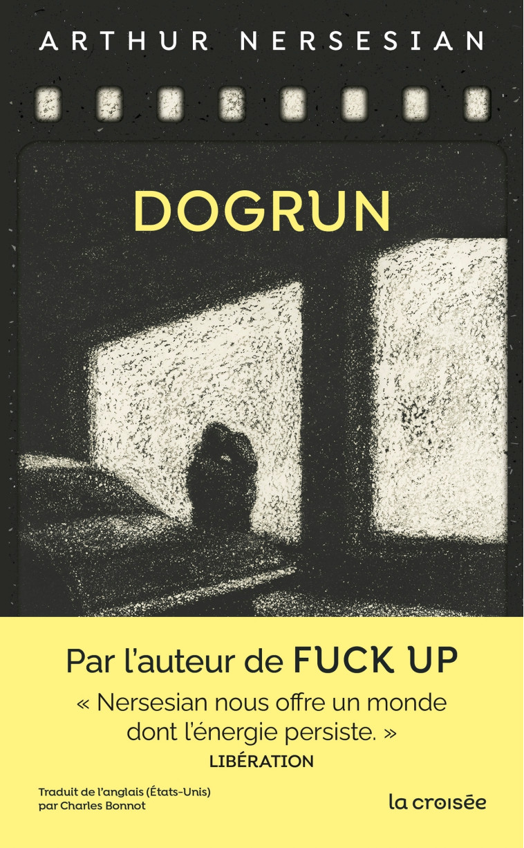 Dogrun - Arthur Nersesian, Charles Bonnot - LA CROISEE