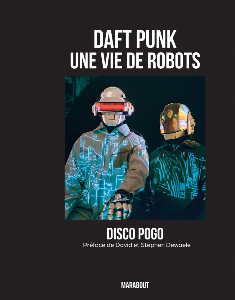 Daft Punk We are the robots - Cyrille RIVALLAN - MARABOUT