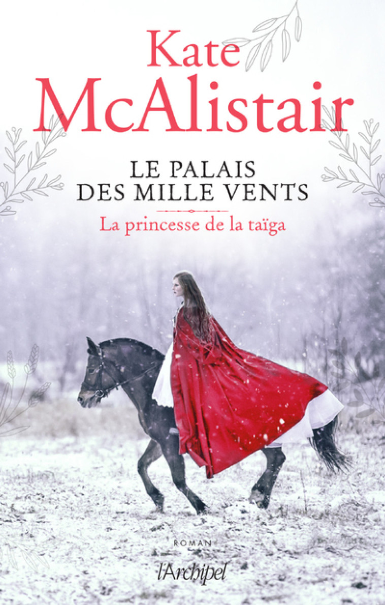 Le palais des mille vents - Tome 3 La princesse de la taïga - Kate McAlistair - ARCHIPEL