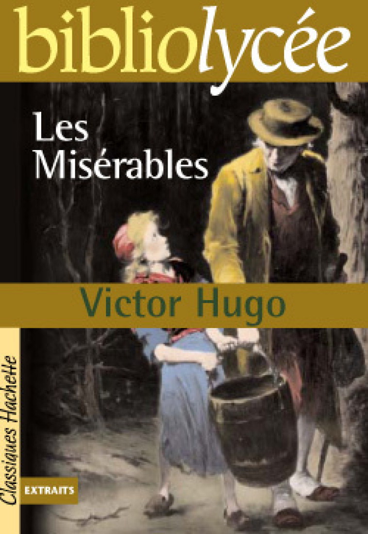 Bibliolycée - Les Misérables, Victor Hugo - Victor Hugo - HACHETTE EDUC