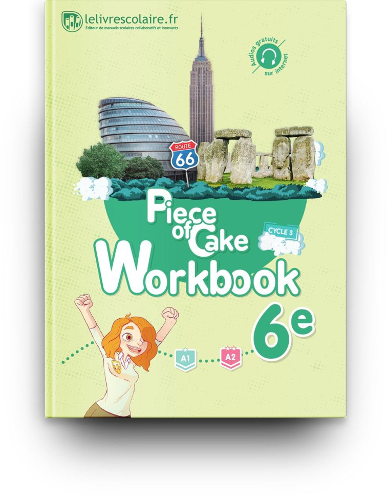 Workbook Anglais 6e - Piece of Cake, édition 2017 -  Lelivrescolaire.fr - LELIVRESCOLAIRE