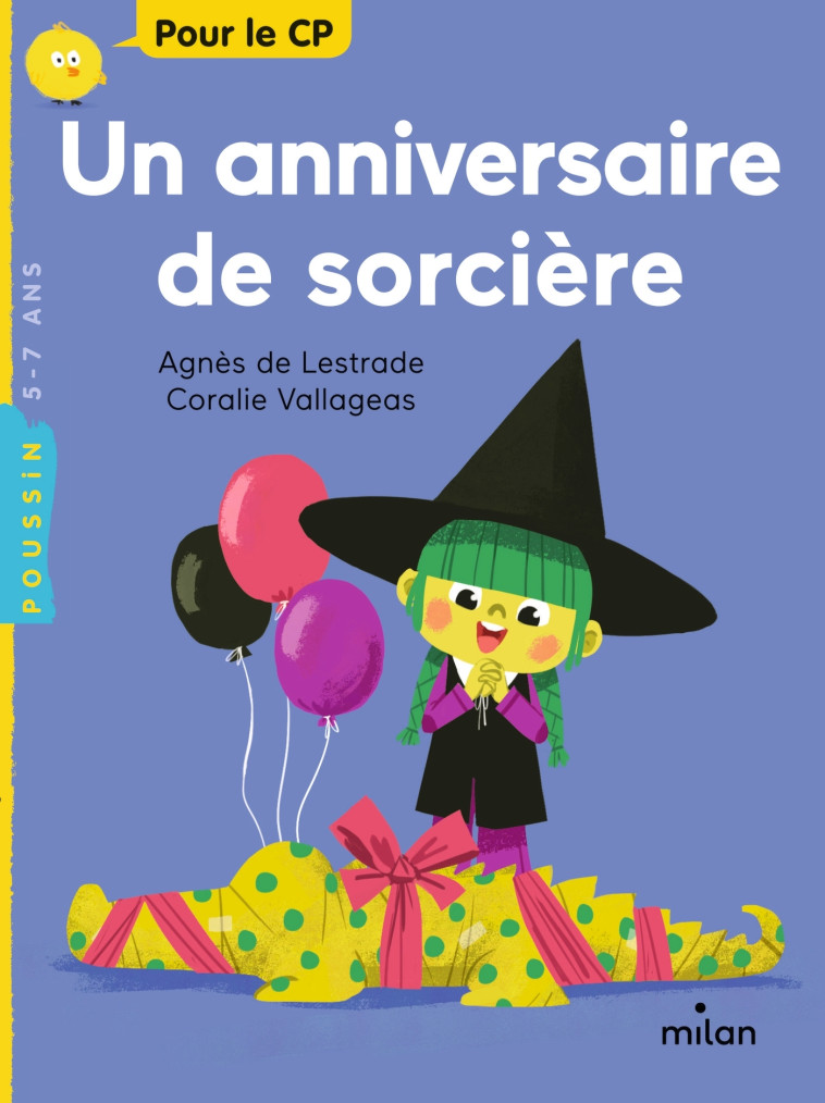 Un anniversaire de sorcière - Agnès Lestrade, Coralie Vallageas - MILAN