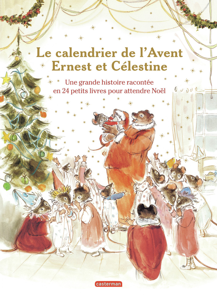 Ernest et Célestine - Le calendrier de l'Avent - Gabrielle Vincent, Fanny Husson - CASTERMAN