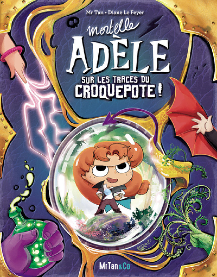 Mortelle Adèle sur les traces du Croquepote - Les Grandes Aventures - Tome 5 -  Mr tan, Diane Le Feyer - MR TAN AND CO