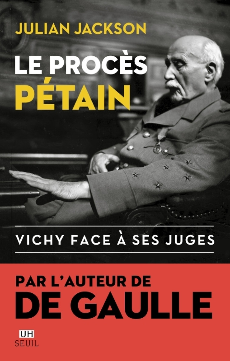 Le Procès Pétain - Julian Jackson - SEUIL