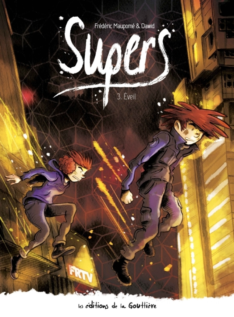 Supers - Tome 3 - Cycle 2 - Éveil - Dawid Dawid, Frédéric Maupome,  Dawid - DE LA GOUTTIERE