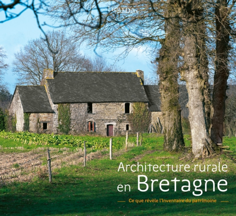 Architecture rurale en Bretagne - Inventaire du patrimoine Région Bretagne - LIEUX DITS