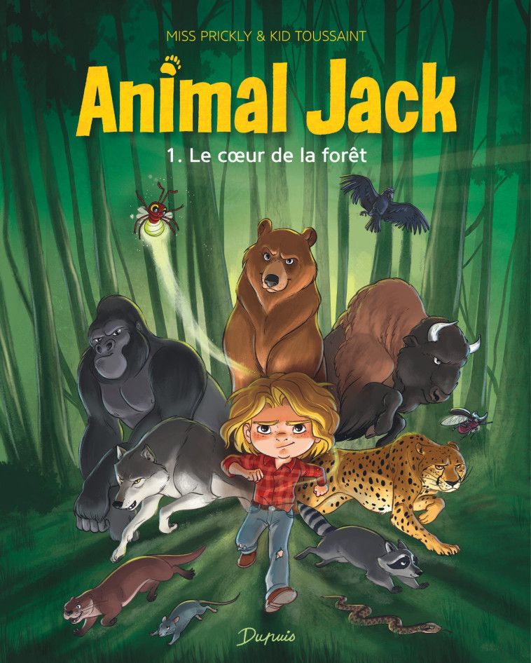 Animal Jack - Tome 1 - Le coeur de la forêt - Kid Toussaint Kid Toussaint, Miss Prickly Miss Prickly,  Kid Toussaint,  Miss Prickly - DUPUIS