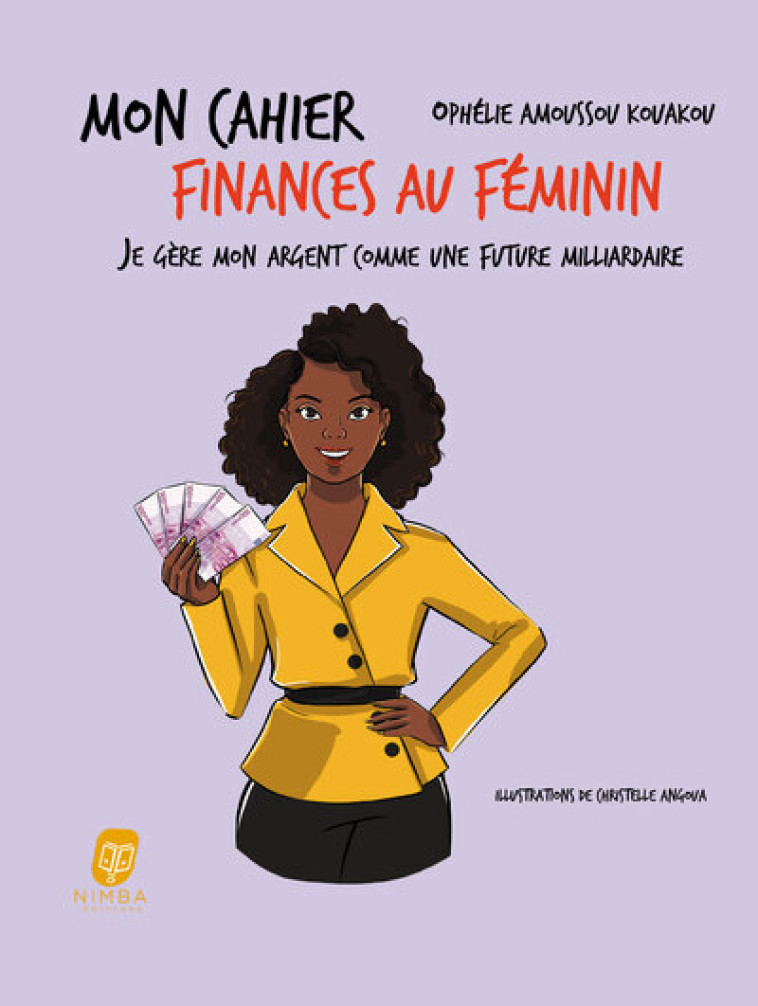 Mon Cahier finances au féminin - Ophélie Amoussou - NIMBA EDITIONS