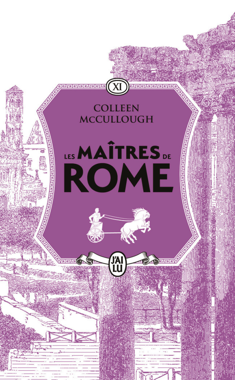 Les maîtres de Rome - Colleen McCullough, Mélanie Carpe - J'AI LU