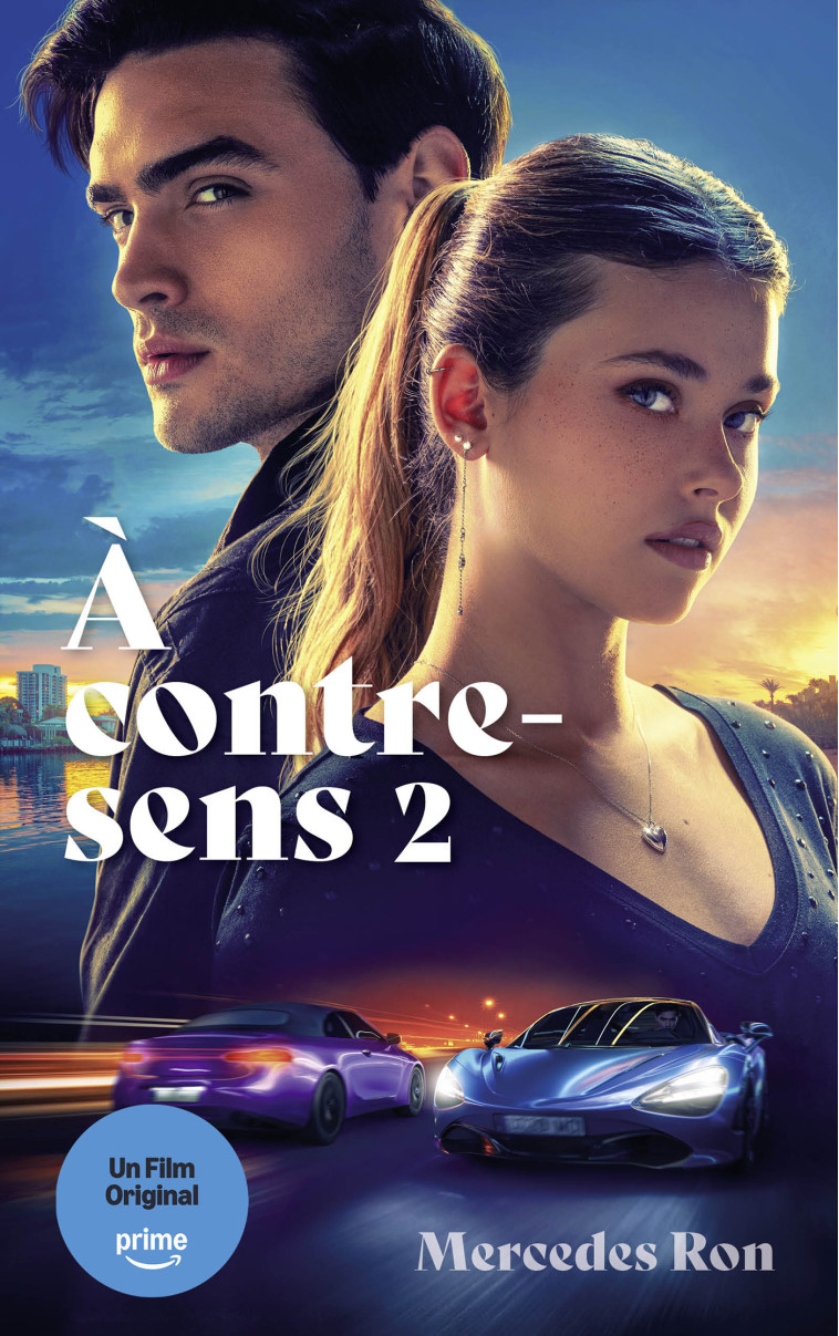 À contre-sens - tome 2 - le roman à l'origine du 2e film sur Prime Video - Mercedes Ron, Nathalie Nédélec-Courtès - HACHETTE ROMANS