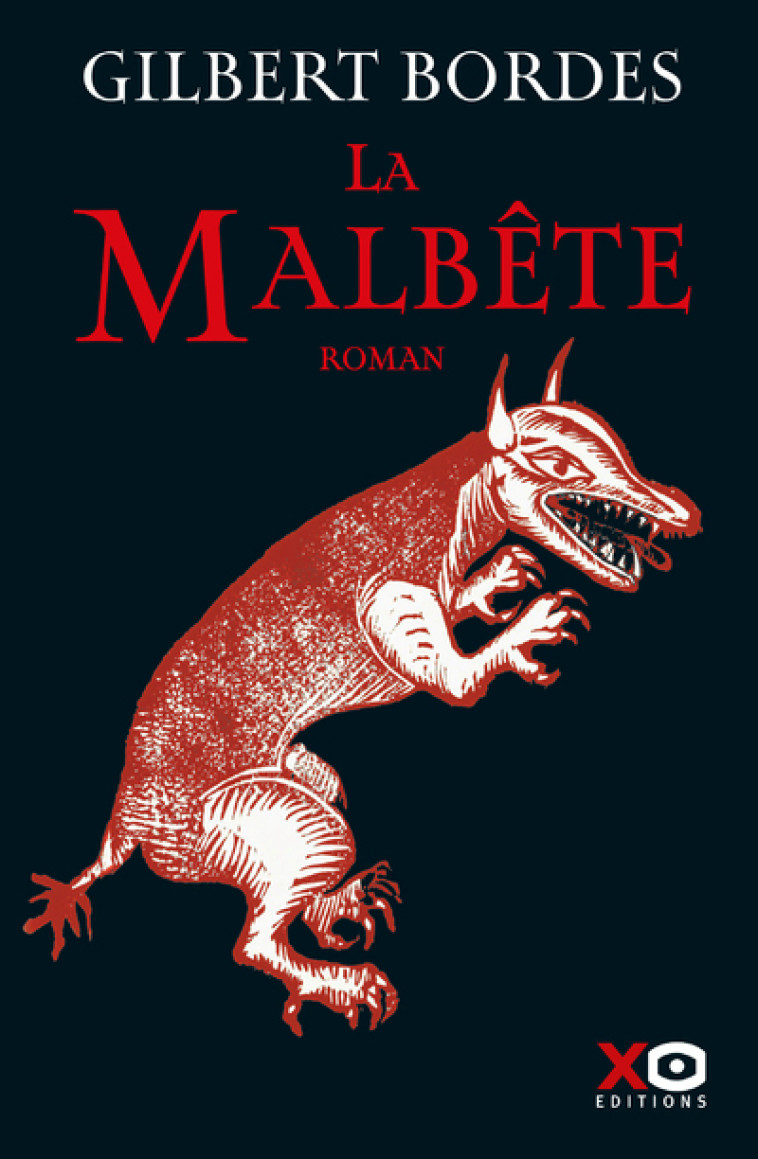 La Malbête - Gilbert Bordes - XO