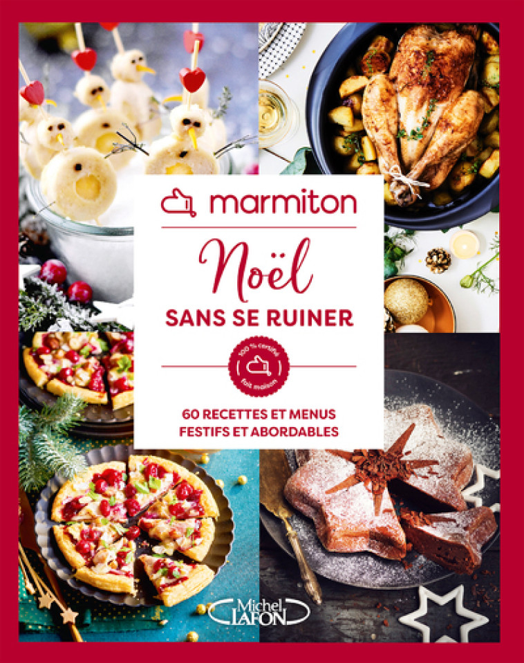 Marmiton - Noël sans se ruiner - 60 recettes et menus festifs et abordables - Marmiton Marmiton,  Marmiton - MLAFON MARMITON