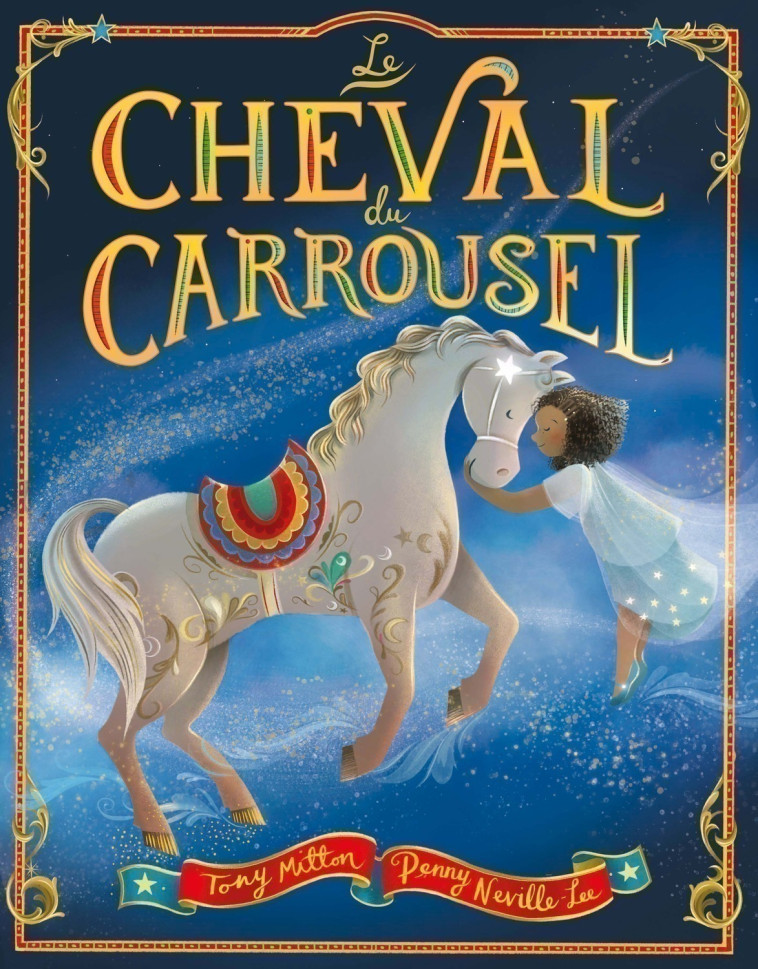 LE CHEVAL DU CARROUSEL - Suzanne Fossey, Gina MALDONADO - 1 2 3 SOLEIL