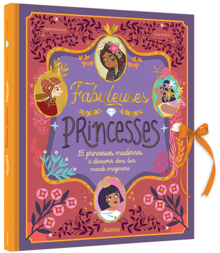 FABULEUSES PRINCESSES - Sophie Moronval, Paula MC GLOIN - AUZOU