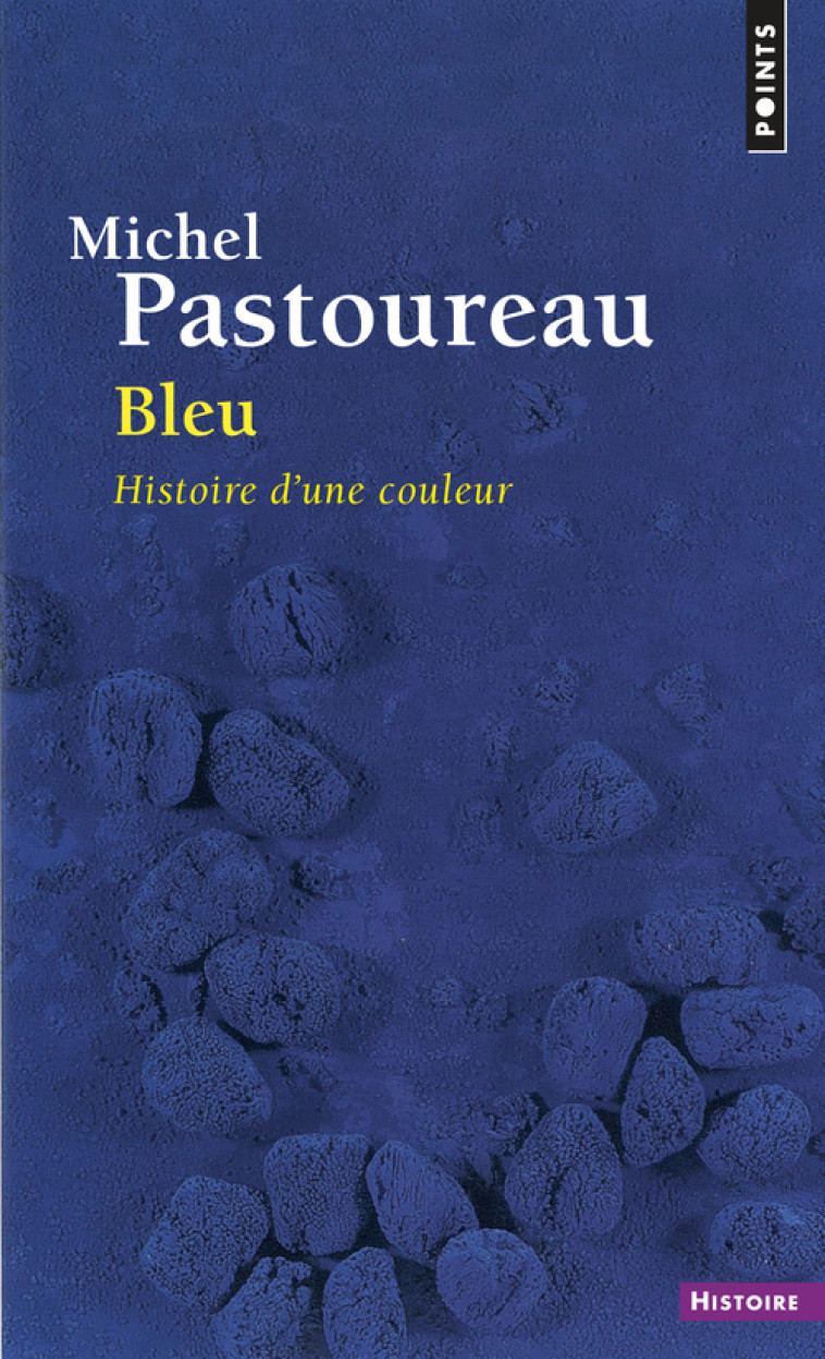 Bleu - Michel Pastoureau - POINTS