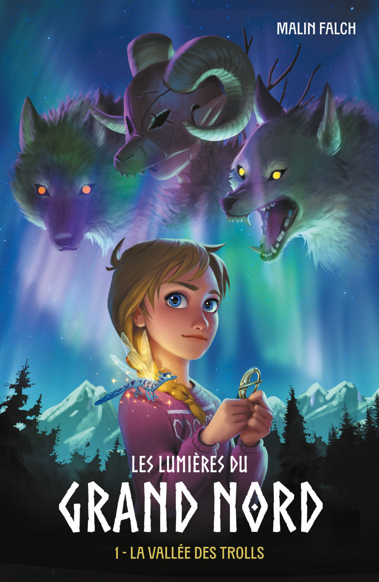 Les lumières du grand nord - tome 1 -  FALCH-M+PASQUIER-A, Malin Falch, Aude Pasquier - HACHETTE ROMANS