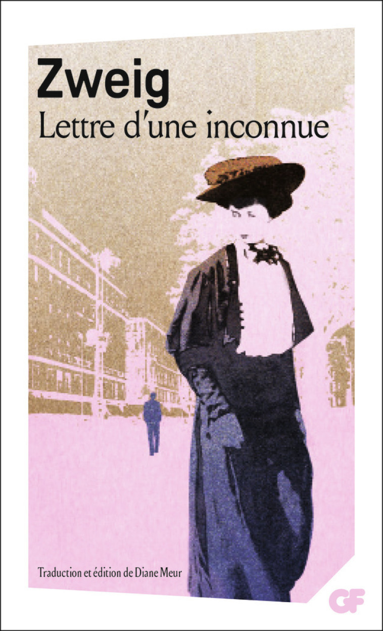 Lettre d'une inconnue - Stefan Zweig, Diane Meur - FLAMMARION